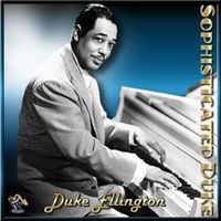 Duke Ellington - Sophisticated Duke