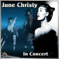 June Christy - June Christy In Concert