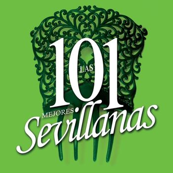 Various Artists - Las 101 mejores Sevillanas