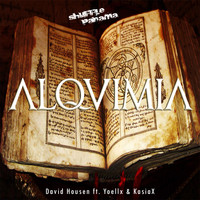 David Housen - ALQUIMIA (feat. Yoellx & KasiaX)