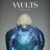 Vaults - Hurricane (Remixes / Pt. 2)