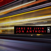 Jon Anthoni - Jabs Be Jivin'