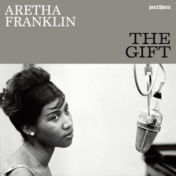 Aretha Franklin - The Gift - Lost in Music