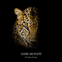 Olivier Van Holten - Les animaux de cirque