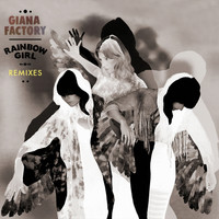 Giana Factory - Rainbow Girl Remixes