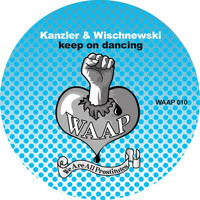 Kanzler & Wischnewski - Keep On Dancing