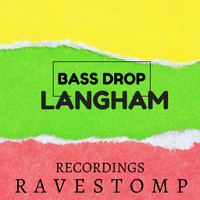 Langham - Bass Drop