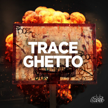 Trace - Ghetto