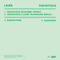 Lauer - Tentatious (Runaway / I:Cube Mixes)