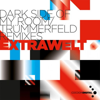 Extrawelt - Dark Side of My Room / Trümmerfeld Remixes