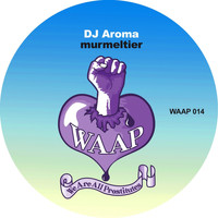 DJ Aroma - Murmeltier