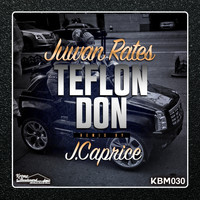 Juwan Rates - Teflon Don