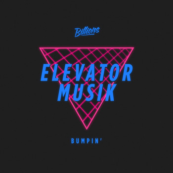 Elevator Musik - Bumpin'