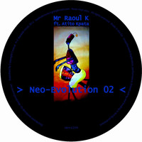 Mr Raoul K - Neo-Evolution 02