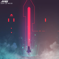 Amidy - Don't Let Me Go