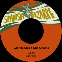 Gianni Ales Y Sus Chicos - Aladino / Llevame