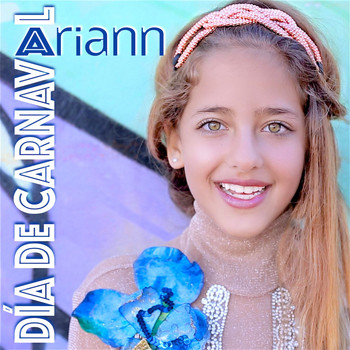Ariann - Día de Carnaval (Canarias 2017)