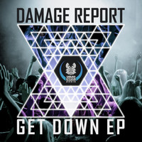 Damage Report - Get Down EP