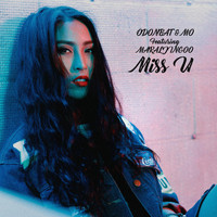 Odonbat - Miss U (feat. Maraljingoo)