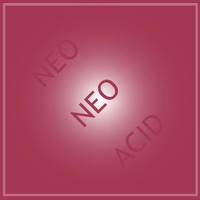 Tin Man - Neo Neo Acid