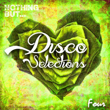 Various Artists - Nothing But... Disco Selections, Vol. 4