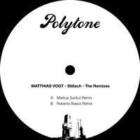 Matthias Vogt - Stillach - The Remixes