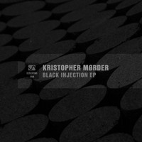 Kristopher Moerder - Black Injection EP