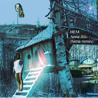 Anna Ihlis - Hem (Sima Remix)