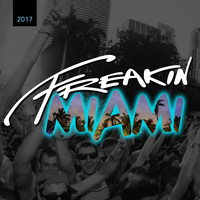 Skapes - Freakin Miami 2017 (Mixed By Skapes)