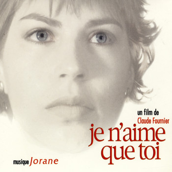 Jorane - Bande originale du film "Je n'aime que toi"