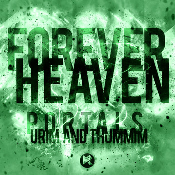 Forever Heaven - Portals & Urim & Thummim