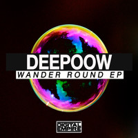 Deepoow - Wander Round EP