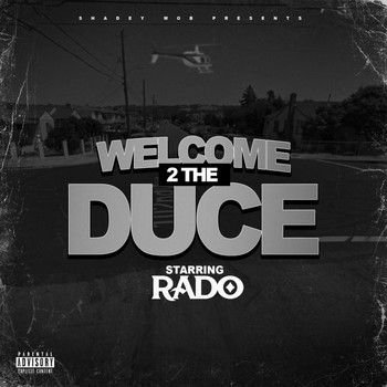 Rado - Welcome 2 the Duce (Explicit)