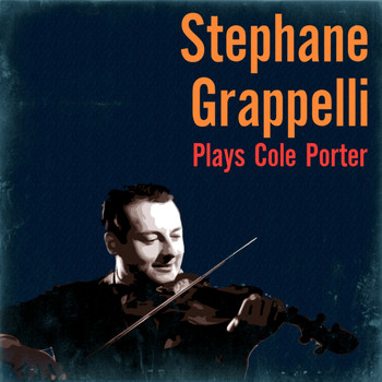 Stephane Grappelli - Plays Cole Porter