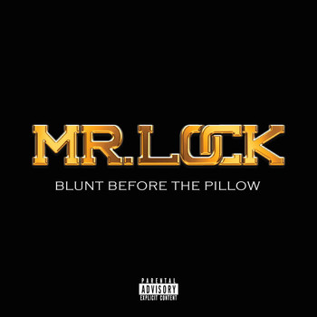 Mr. Lock - Blunt Before the Pillow