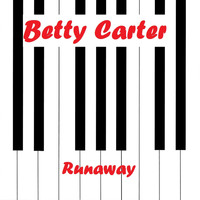 Betty Carter - Runaway