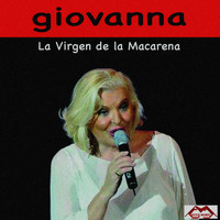Giovanna - La Virgen de la Macarena