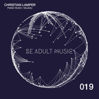 Christian Lamper - Piano Rush / Dejavu (Explicit)
