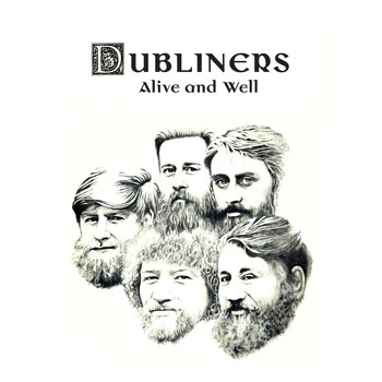The Dubliners - Alive and Well