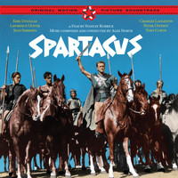 Alex North - Stanley Kubrick's "Spartacus" (Original Motion Picture Soundtrack) [Bonus Track Version]