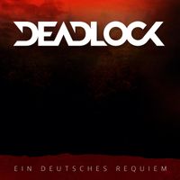 Deadlock - Ein Deutsches Requiem