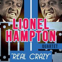 Lionel Hampton Quartet - Real Crazy