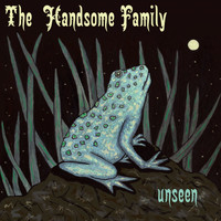 The Handsome Family - Back in My Day