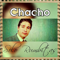 Chacho - Sólo Rumbitas