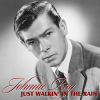 Johnnie Ray - Just Walkin' in the Rain
