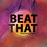 Dj Mad - Beat That
