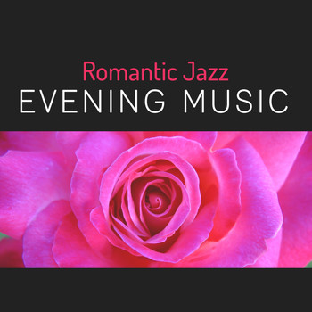 Romantic Piano Music - Romantic Jazz Evening Music – Sensual Piano Jazz, Erotic Jazz Music, Soft Sounds, Moonlight Jazz