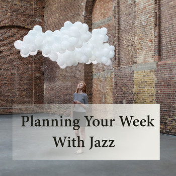 Various Artists - Planning Your Week With Jazz