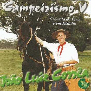 João Luiz Corrêa - Campeirismo V