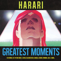 Harari - Greatest Moments Of